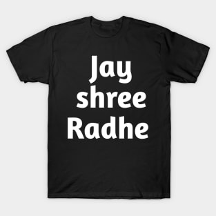 Jai shree radhe T-Shirt